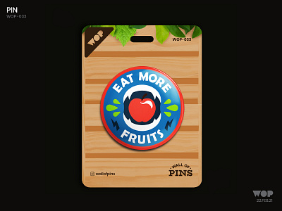 WOP 033 adobe badgedesign cool design eatmorefruits fruits illustration logo patch pinbutton typography wallofpins