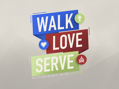 Walk Love Serve