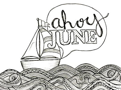 Ahoy June ahoy handlettering june nautical sketching