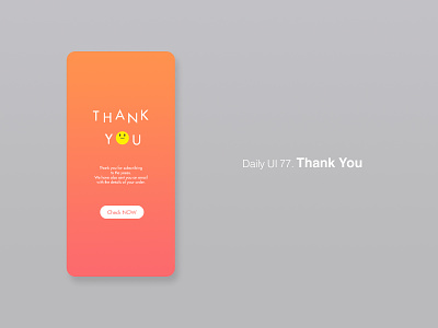 Daily UI 77/100 - Thank You app dailyui dailyuichallenge design mobile thank you thank you card thank you page thankyou ui ux web website