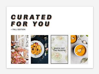 Daily UI #091 – Curated For You curated for you dailyui fall edition food ui ui challange user interface