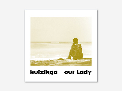 Huizinga – Our Lady (Cover)