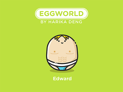Edward From EggWorld!