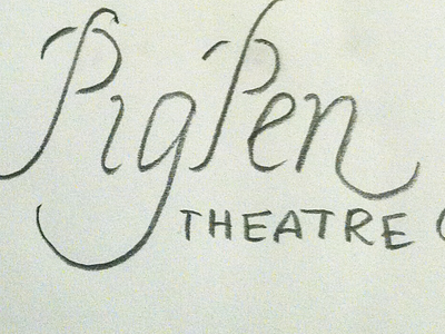 PigPen Theatre Company calligraphy custom lettering hand drawn hand drawn type hand lettering handlettering identity lettering logo pencil sketch type typography wordmark