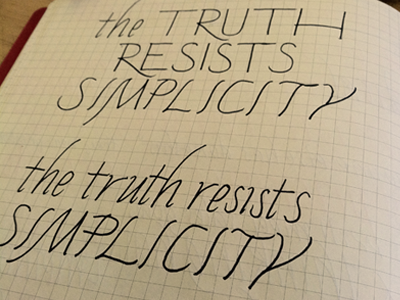 the truth resists simplicity calligraphy hand drawn type handlettering pen type typography