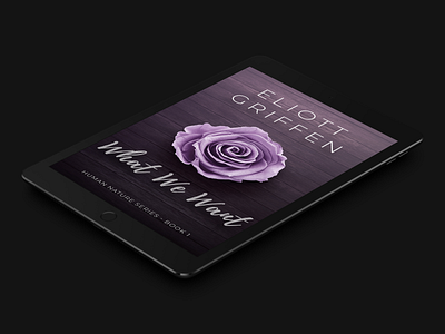 What We Want Book Cover book cover book cover design book cover mockup design ebook cover photoshop purple rose