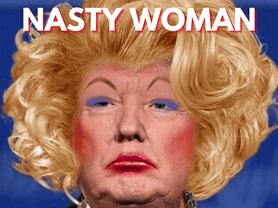 Nasty Woman [DUMB DUMB Donald Trump] design meme web