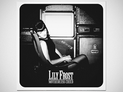 Lily Frost, Motherless Child EP by Eric McBain album bw contrast cover photoshop