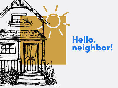 Hello, neighbor! house illustration neighbor sun