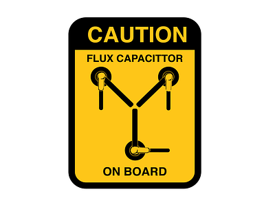 Caution Flux Capacitor On Board art backtothefuture flat fluxcapator graphic design illustration
