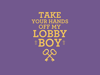 Take Your Hands off my Lobby Boy 2d crown hands hotel illustration keys lobby lobby boy