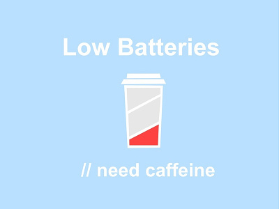 Low Batteries batteries battery blue caffeine charger charging cofee coffe coffee coffee app cup empty energy glass illustration low