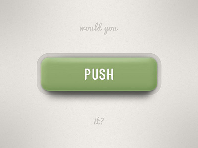 Would you push it? Freebie attractive button depth freebie green push