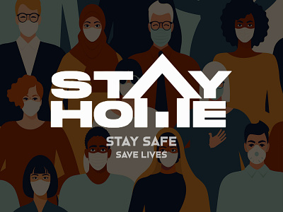 Stay home, Stay safe, Save lives branding design graphic design icon illustration logo minimal type typography