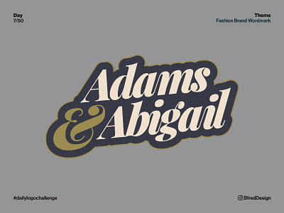 Logo Challenge – Day 7 a abigail adams ampersand brand branding daily logo challenge fashion logotype typography wordmark