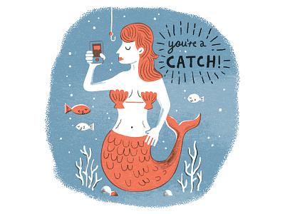 You're a catch 2 fish illustration mermaid sea typography