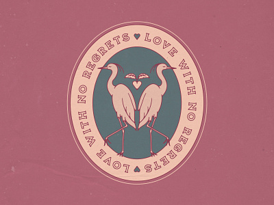 'Love With No Regrets' Badge badge bird bird illustration design egret heart illustration love nature no regrets outdoors quote