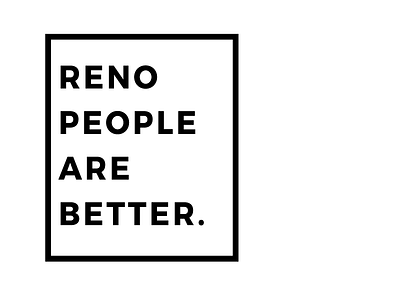 Reno People are Better reno simple tshirt design typography