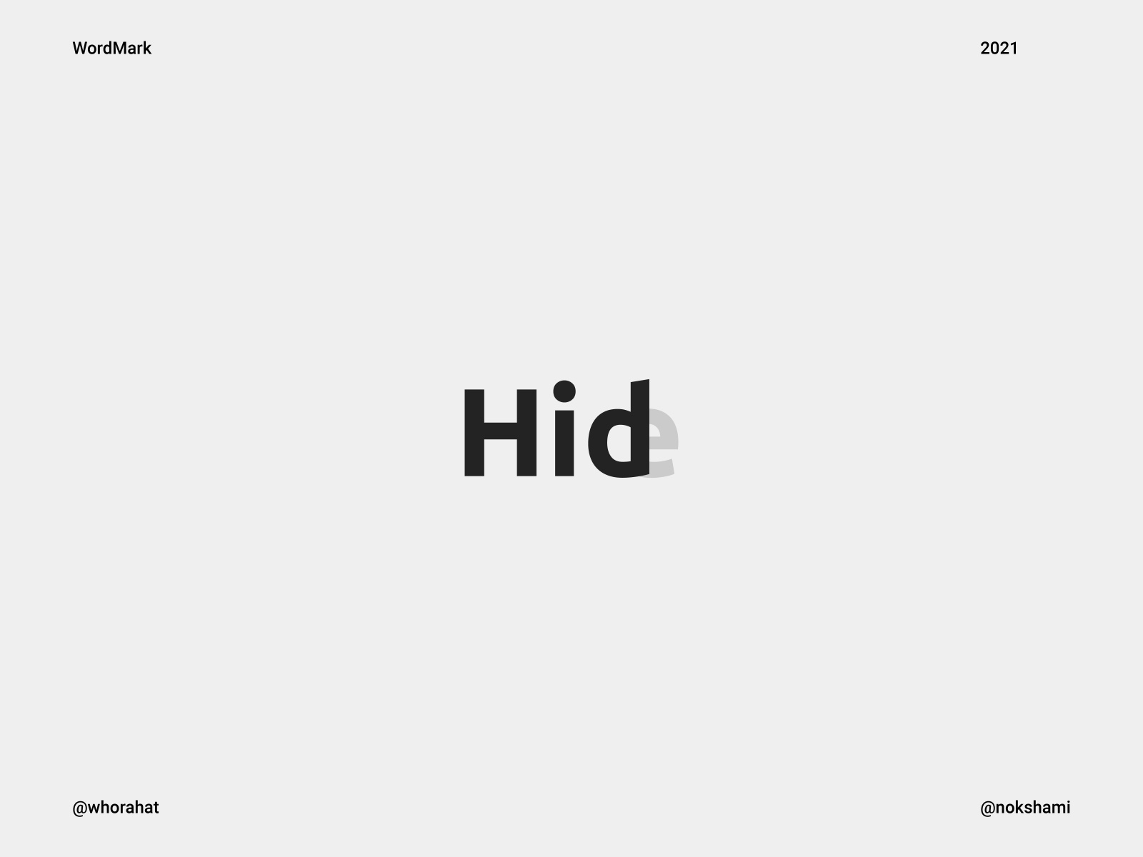 Hide by Nokshami™ on Dribbble