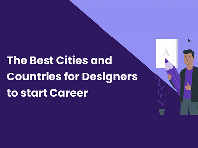 The Best Cities and Countries for Designers to start Career bestcitiesfordesigners deliverable designerjobs graphic design