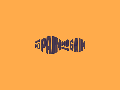 No Pain No Gain feet gain no pain typography