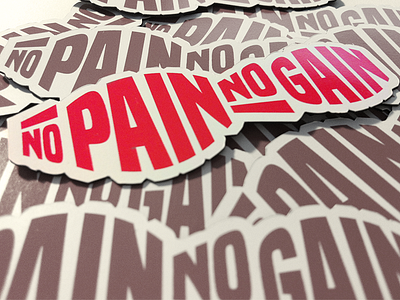 No Pain No Gain Magnets custom design gain magnets mule no pain stickers typography work
