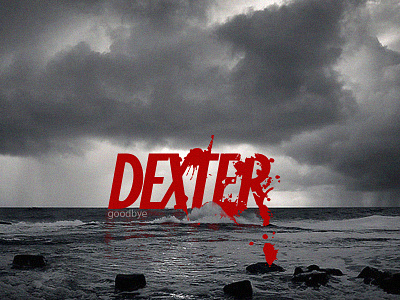 Goodbye Dexter dexter final goodbye logo red sea stormm blood