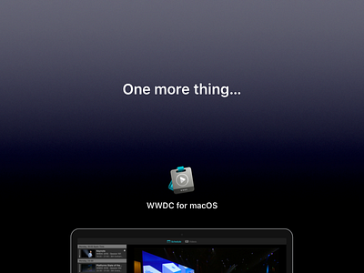 WWDC for macOS - Landing app dark desktop landing mac macos