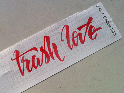Trash Love calligraphy mister ao trash lovers typography