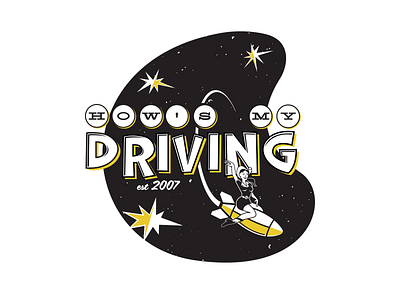 How's My Driving 1950s band logo outer space retro