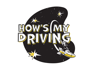 How's My Driving 1950s band logo outer space retro