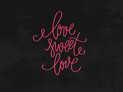 Love Sweet Love lettering love romance sweet valentines