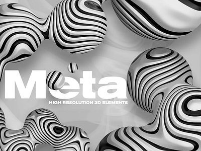Meta - 3D Elements 3d branding covers design elements graphic design illustration logo metaballs objects poster posters ui ux vector waves