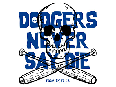 Dodgers Never Say Die and design illustration