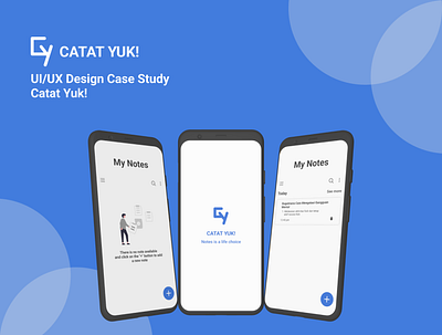 UI UX Design Case Study : CATAT YUK! casestudy indonesia mobileapp noteapp uidesign uxdesign