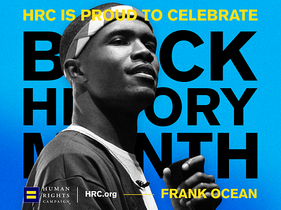 HRC: Black History Month | Frank OCean art direction branding typography