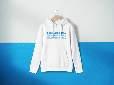 GOOD VIBES ONLY HOODIE branding design figma graphic design hoodie