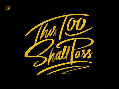 This Too Shall Pass black lives matter blm covid-19 cursive hand drawn hand letter handlettering lettering relief type typographic typography