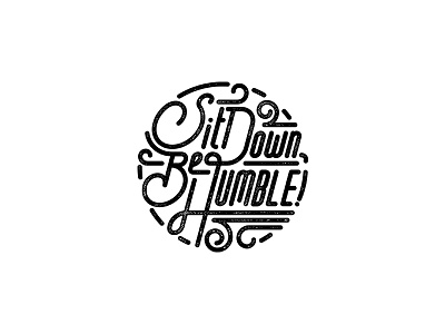 "HUMBLE" Typography hand drawn vector kendrick lamar humble lettering sit down be humble tde top dawg entertainment typography