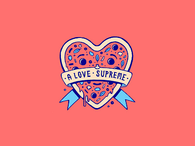 A Love Supreme happy valentines day heart love mushroom olives pizza rough sketches supreme tattoo thumbnails valentines