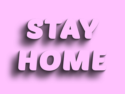 Stay home 3d art artwork creative creativity design illustration illustration art illustrator lettering pink shadow