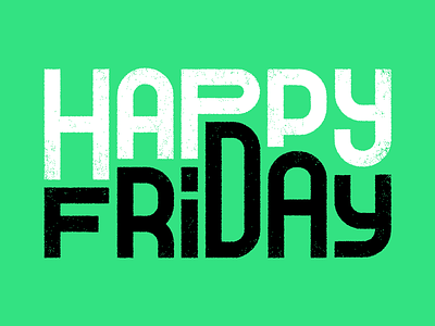 TGIF bold friday graphic happy friday lettering texture tgif