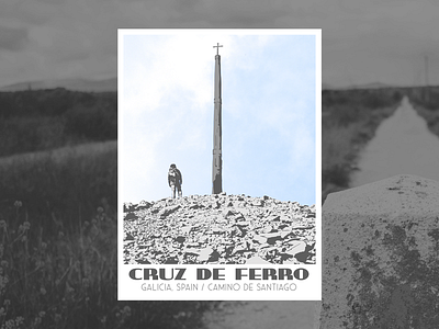 Cruz De Ferro poster camino camino de santiago cruz de ferro pilgrim pilgrimage poster travel