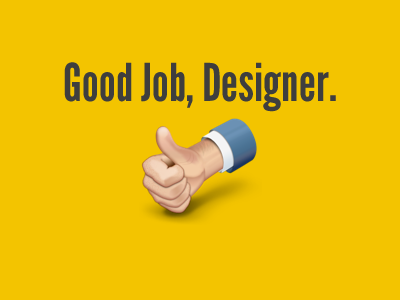 Good Job Designer inspiration