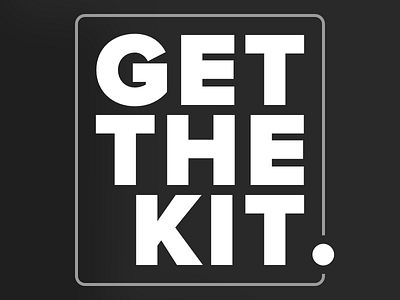 Get The Kit