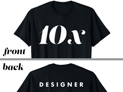 10x - Designer (2-sided t-shirt) 10x designer t shirt