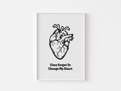 Time Forgot To Change My Heart anatomy design heart illustration illustrator print sketch