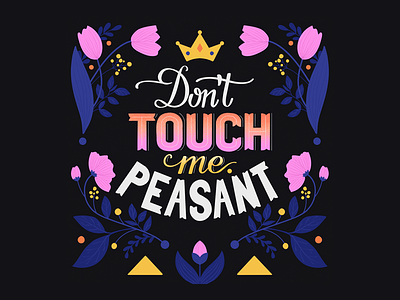 Don't touch me peasant