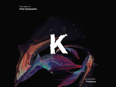 Letter K Dribbble 2d 3d animation art blend lettering noise trippy type typography