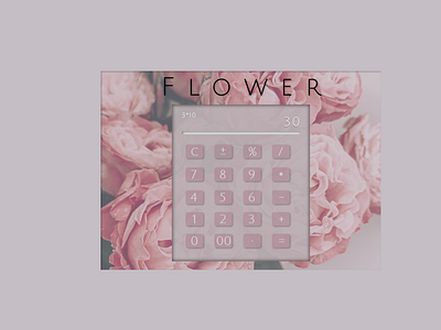 F l o w e r | Calculator | #DailyUI | Day 4